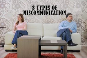 3 Types Miscommunication