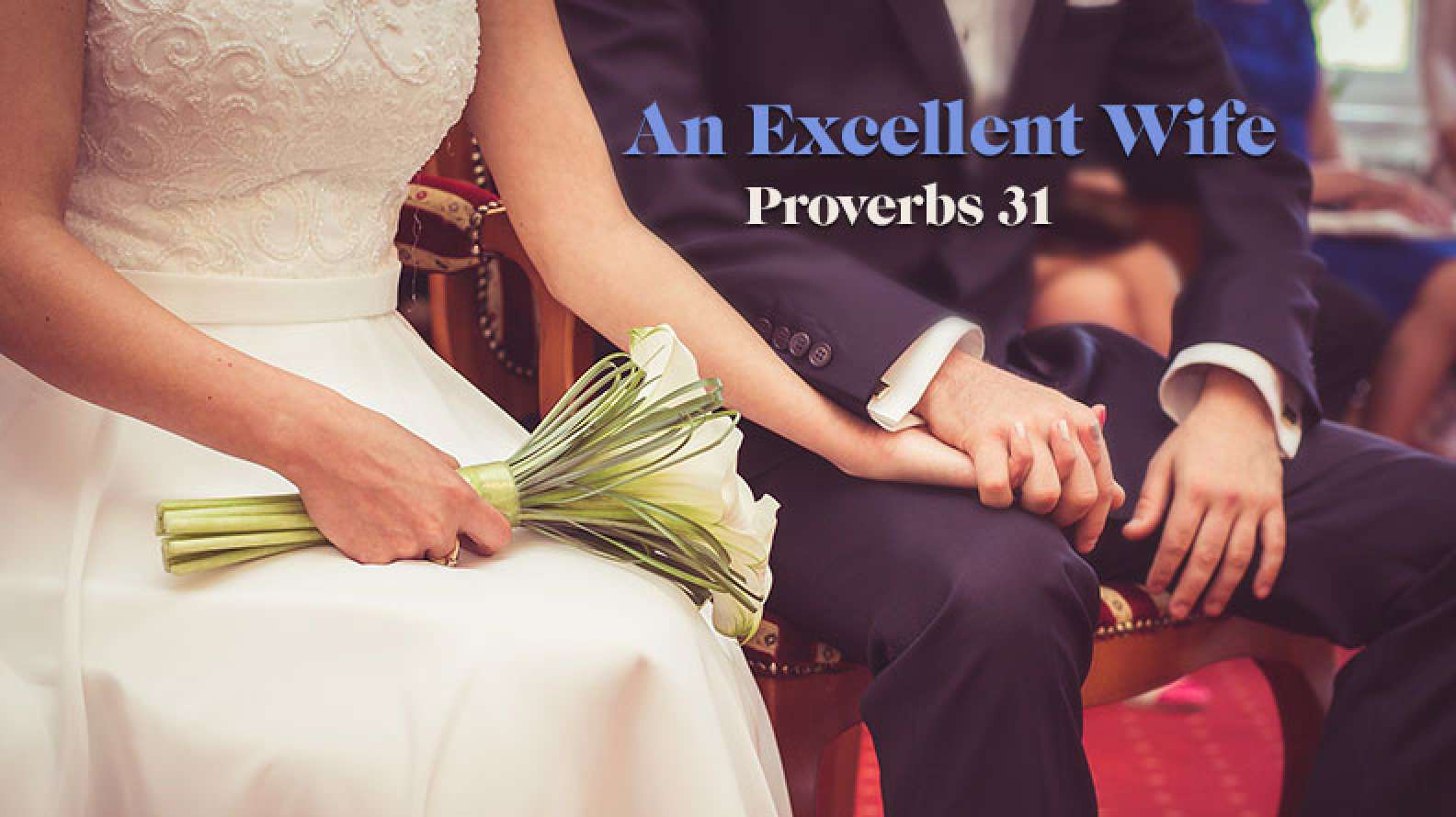 Excellent Wife Proverbs